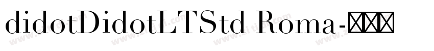 didotDidotLTStd Roma字体转换